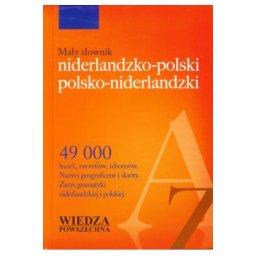 Mały słownik niderlandzko - polsko - niderlandzki