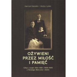 Ożywieni przez miłość i pamięć.