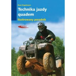 Technika jazdy quadem. Ilustrowany poradnik