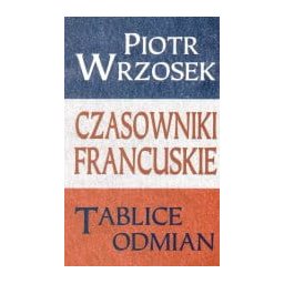 Czasowniki francuskie.Tablice odmian,.