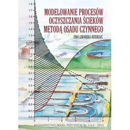 Modelowanie procesów oczyszczania ścieków metodą osadu czynnego