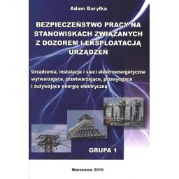 Bezpieczeństwo GR.1 pracy na stanowiskach związanych z dozorem i eksploatacją urządzeń