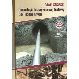 Technologie bezwykopowej budowy sieci podziemnych