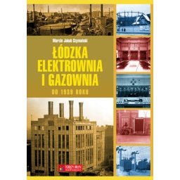 Łódzka elektrownia i gazowniado 1939 roku