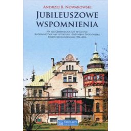 Jubileuszowe wspomnienia