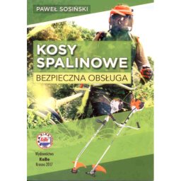 Kosy spalinowe. Bezpieczna obsługa