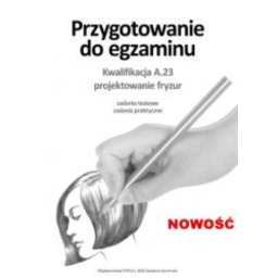 Przygotowanie do egzaminu kw.A.23, projektowanie fryzur.