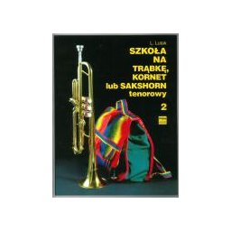 Szkoła na trąbkę cz.2.kornet lub sakshorn tenorowy