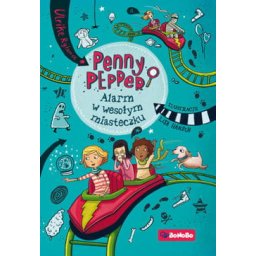 Penny Pepper. Alarm w Wesołym Miasteczku