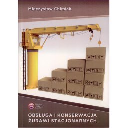 Obsługa i konserwacja żurawi stacjonarnych 2019r.Kabe