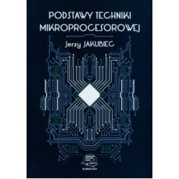 Podstawy techniki mikroprocesor owej.