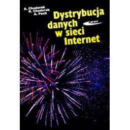 Dystrybucja danych w sieci Inte rnet.
