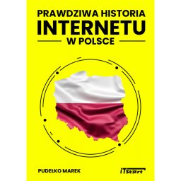 Prawdziwahistoria internetu w Polsce.