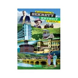 Sekrety Krynicy i okolic