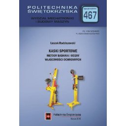 Kaski sportowe. Metody badania i oceny właściwości ochronnych