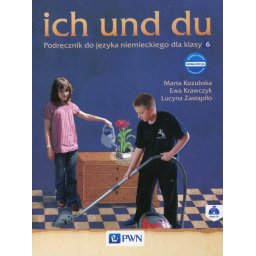 Ich und du Kl.6.Podręcznik do języka niemieckiego..
