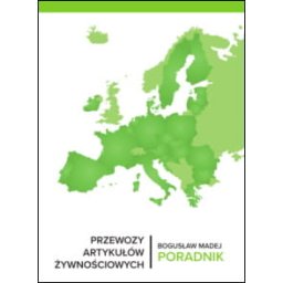 Przewozy artykułow żywnościowych. Poradnik