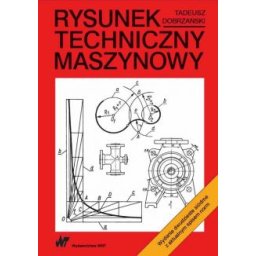 Rysunek techniczny maszynowy. WNT wyd.27.