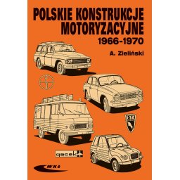 Polskie konstrukcje motoryzacyjne 1966-1970r.