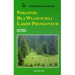 Poradnik dla właścicieli lasów prywatnych