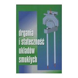 Drgania i skuteczność układów smukłych