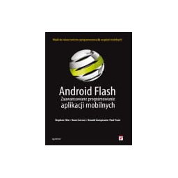 Android Flash. Zaawansowane programowanie aplikacji mobilnych
