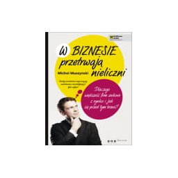 W biznesie przetrwają nieliczni. Dlaczego większość firm zniknie z rynku i jak się przed tym bronić?
