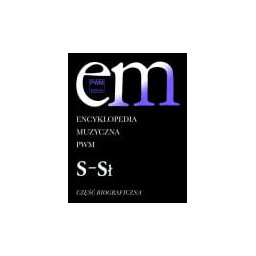 Encyklopedia muzyczna PWM. część biograficzna, t. 9 - "S-Sł"