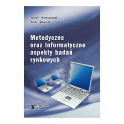 Metodyczne oraz informatyczne aspekty badań rynkowych