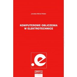 Komputerowe obliczenia w elektrotechnice