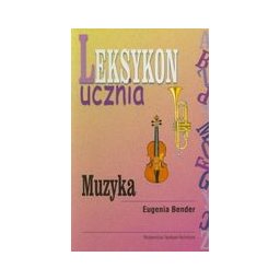 Leksykon ucznia. Muzyka
