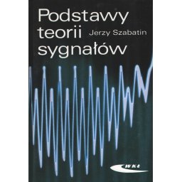 Podstawy teorii sygnałów.