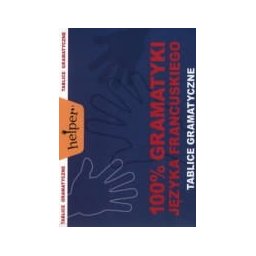 100% gramatyki języka francuskiego. Tablice gramatyczne - HELPER
