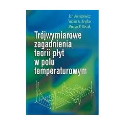 Trójwymiarowe zagadnienia teorii płyt w polu temperaturowym