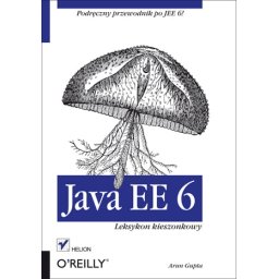 Java EE 6. Leksykon kieszonkowy