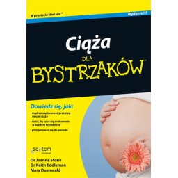 Ciąża dla bystrzaków wyd.3