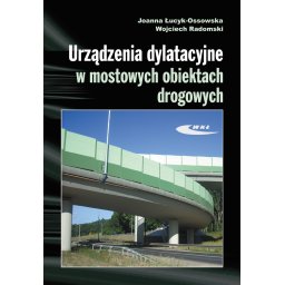 Urządzenia dylatacyjne w mostowych obiektach drogowych