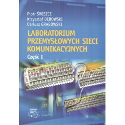 Laboratorium przemysłowych sieci komunikacyjnych cz.1