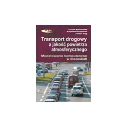 Transport drogowy a jakość powietrza atmosferycznego. Modelowanie komputerowe w mezoskali