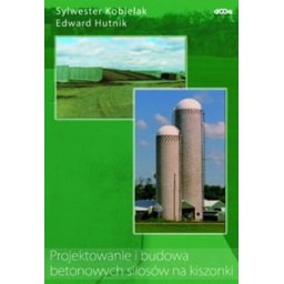 Projektowanie i budowa betonowych silosów na kiszonki