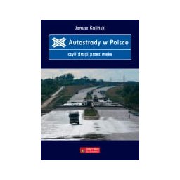 Autostrady w Polsce czyli drogi przez mękę