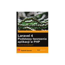 Laravel 4. Podstawy tworzenia aplikacji w PHP