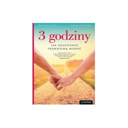 3 godziny. Jak rozpoznać prawdziwą miłość