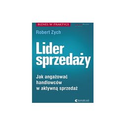 Lider sprzedaży.Jak angażować handlowców w aktywną sprzedaż
