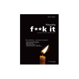 Filozofia f**k it, czyli jak osiągnąć spokój ducha