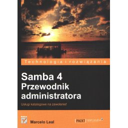 Samba 4. Przewodnik administratora. Usługi katalogowe na zawołanie