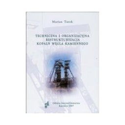 Techniczna i organizacyjna restrukturyzacja kopalń węgla kami