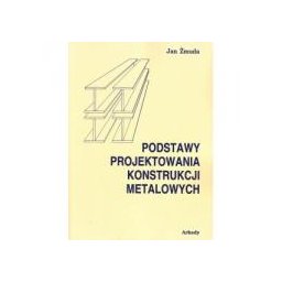 PODSTAWY PROJEKTOWANIA KONSTRUKCJI METALOWYCH