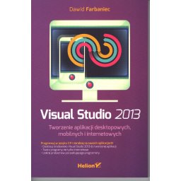 Visual Studio 2013.Tworzenie aplikacji desktopowych,mobilnych