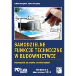 Samodzielne funkcje techniczne w budownictwie 2016